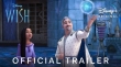 WISH - Official Trailer (2023) Walt Disney Studios